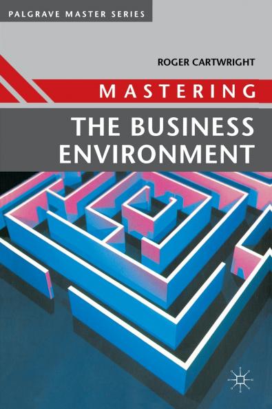 Mastering the Business Environment