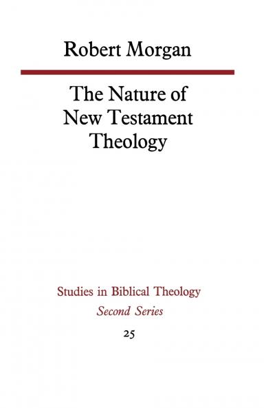 The Nature of New Testament Theology