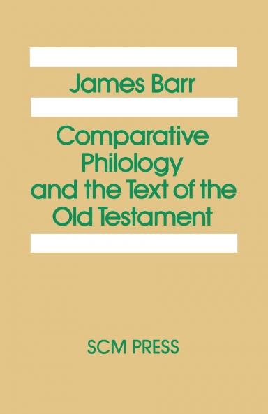 Comparative Philology and the Text of the Old Testament
