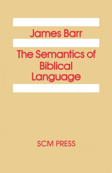 The Semantics of Biblical Language