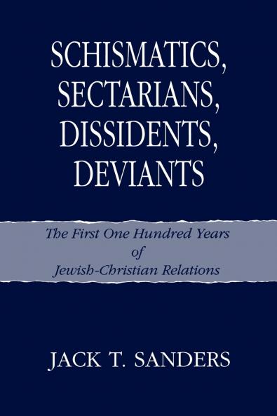 Schismatics Sectarians Dissidens Deviants