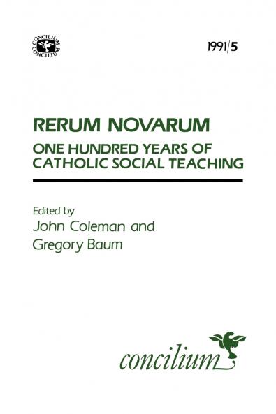 Concilium 1991/5 Rerum Novarum a Hundred Years of Catholic Social Teaching