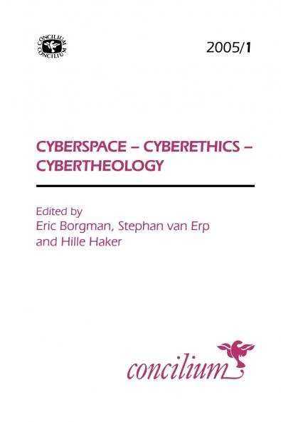 Concilium 2005/1 Cyberspace - Cyberethics - Cybertheology