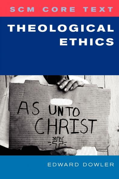 Scm Core Text Theological Ethics