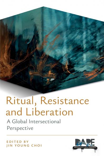 Ritual Resistance and Liberation