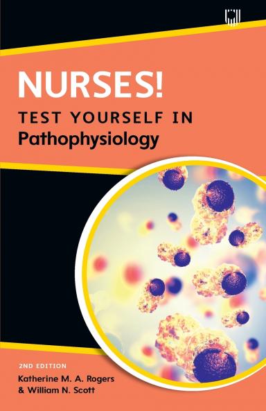 Nurses! Test Yourself in Pathophysiology