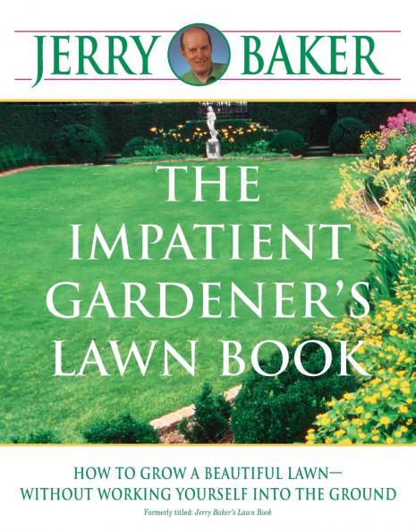The Impatient Gardener's Lawn Book