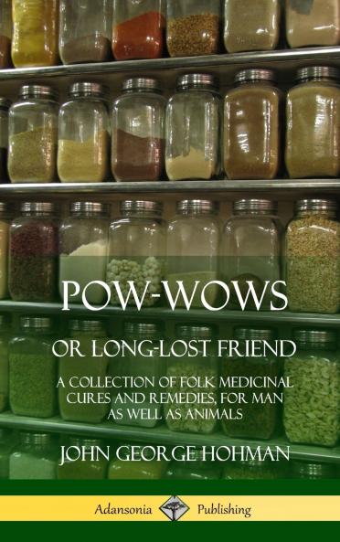 Pow-Wows or Long-Lost Friend
