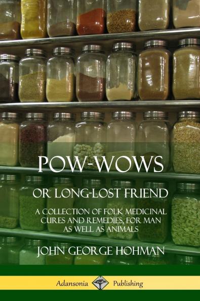 Pow-Wows or Long-Lost Friend