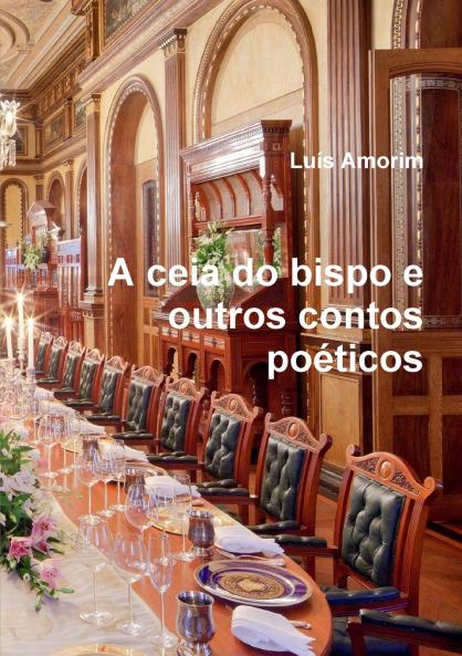 A ceia do bispo e outros contos poéticos