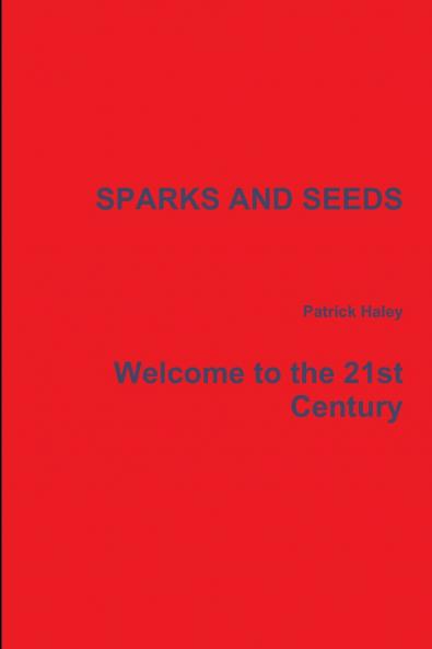 SPARKS AND SEEDS