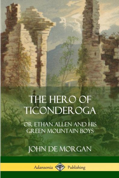 The Hero of Ticonderoga
