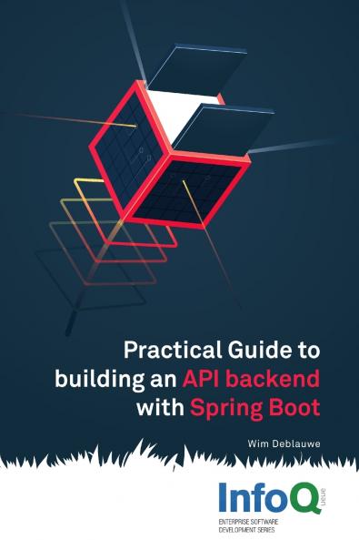Practical Guide to Building an API Back End with Spring Boot