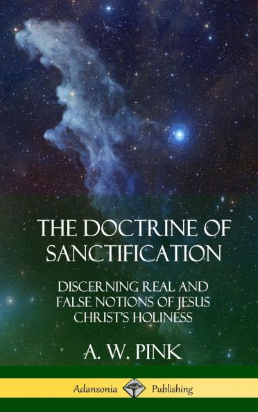 The Doctrine of Sanctification