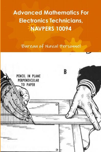 Advanced Mathematics For Electronics Technicians NAVPERS 10094