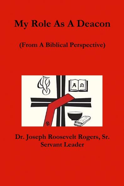 My Role As A Deacon (From A Biblical Perspective)