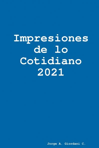 Impresiones de lo Cotidiano 2021