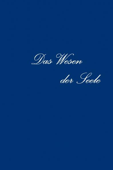 Das Wesen der Seele