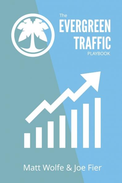 The Evergreen Traffic Playbook