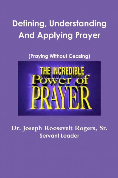 Defining Understanding And Applying Prayer