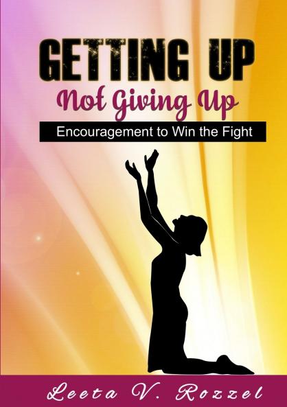 Getting Up Not Giving Up