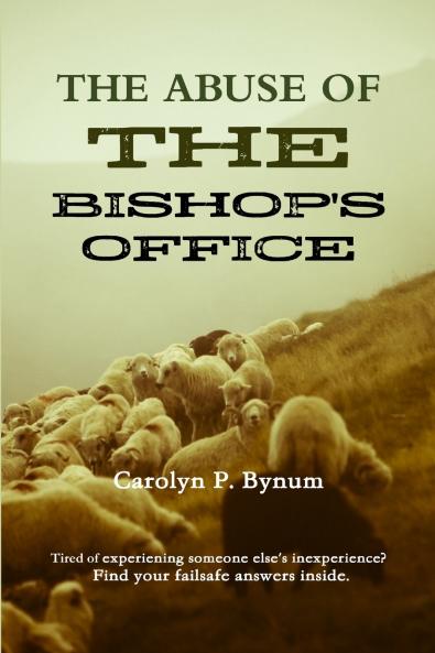 The Abuse Of The Bishop's Office