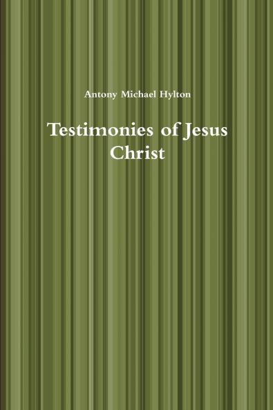Testimonies of Jesus Christ