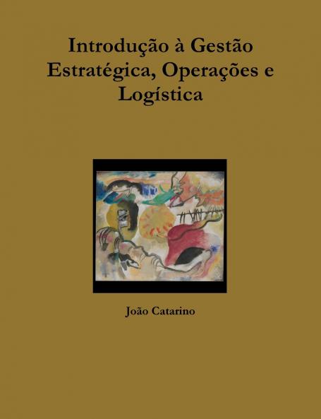 Introdução à Gestão Estratégica Operações e Logística