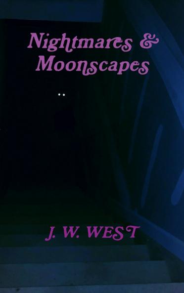 Nightmares & Moonscapes