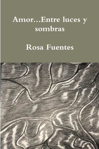 Amor...Entre luces y sombras