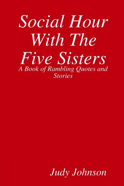 Social Hour With The Five Sisters
