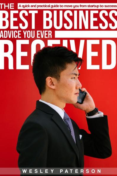 The BEST Business Advice YOU Ever Received