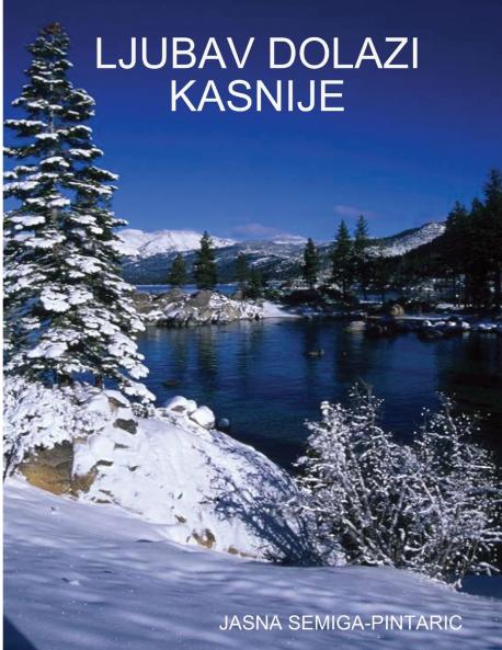 LJUBAV DOLAZI KASNIJE