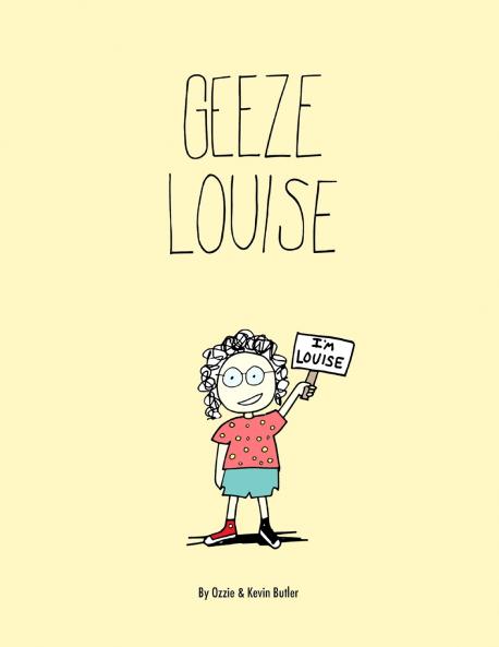 Geeze Louise / Paperback