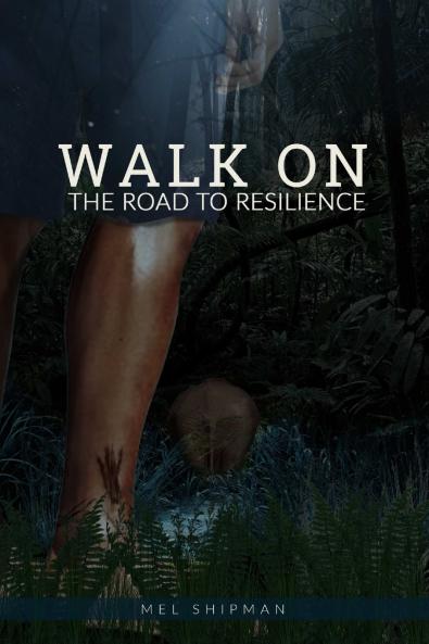 WALK ON THE ROAD TO RESILIENCE