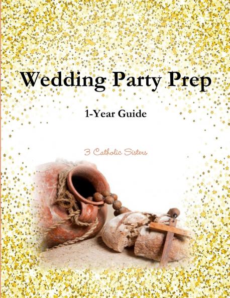 Wedding Party Prep 1-Year Guide