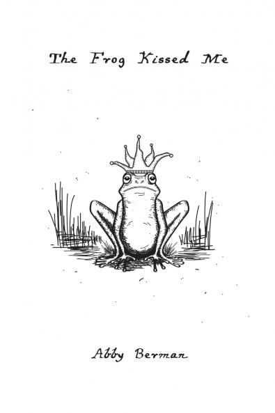 The Frog Kissed Me