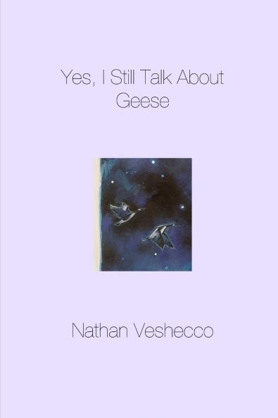 Yes I Still Talk About Geese