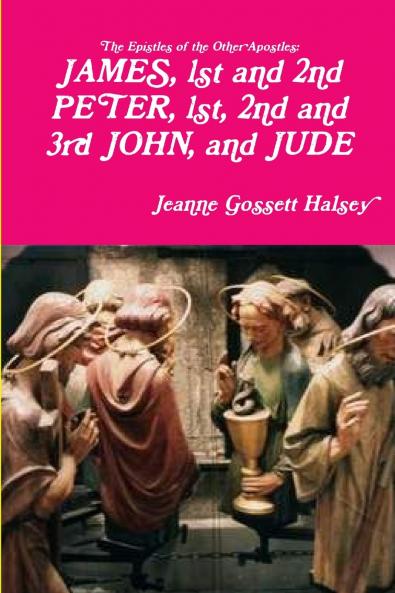 JAMES 1st and 2nd PETER 1st 2nd and 3rd JOHN and JUDE