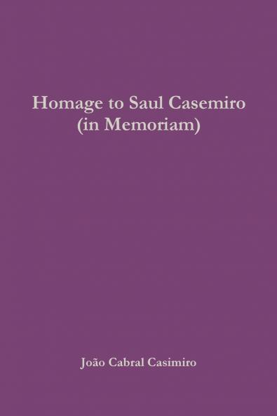 Homage to Saul Casemiro (in Memoriam)