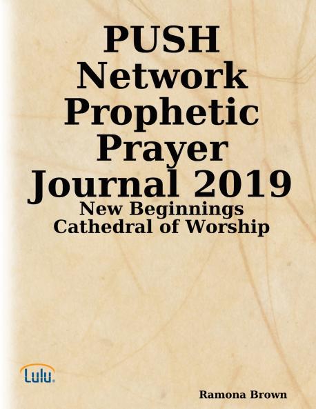 PUSH Network Prophetic Prayer Journal 2019