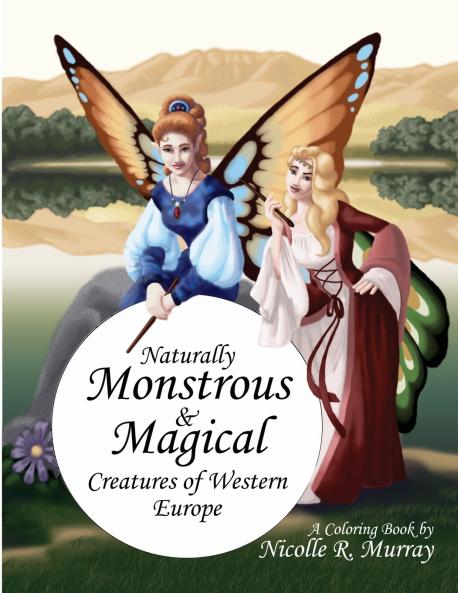 Naturally Monstrous and Magical Creatures of Western Europe