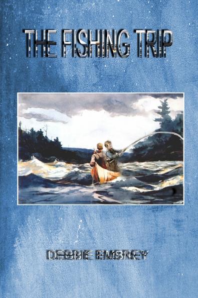 THE FISHING TRIP