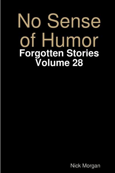 No Sense of Humor