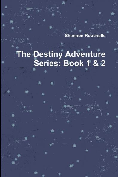 The Destiny Adventure Series