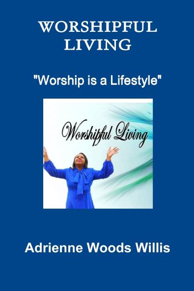 Worshipful Living