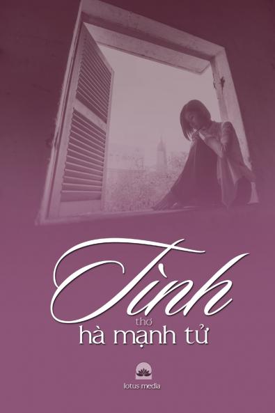 TÌNH THƠ HÀ MẠNH TỬ