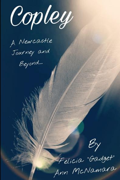 COPLEY A Newcastle Journey and Beyond....