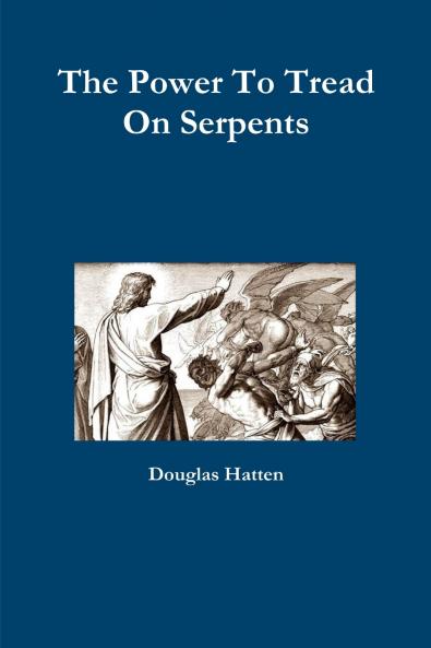 The Power To Tread On Serpents