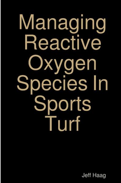 Managing Reactive Oxygen Species In Sports Turf